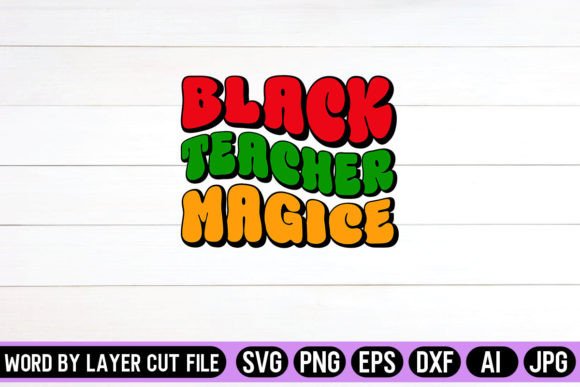 Black Teacher Magice Retro Graphics for Crafts