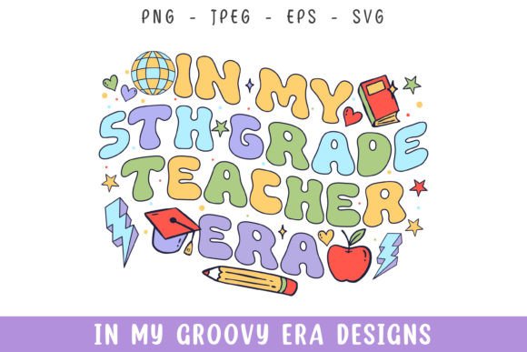 Groovy 5th Grade Teacher Graphics for Crafts