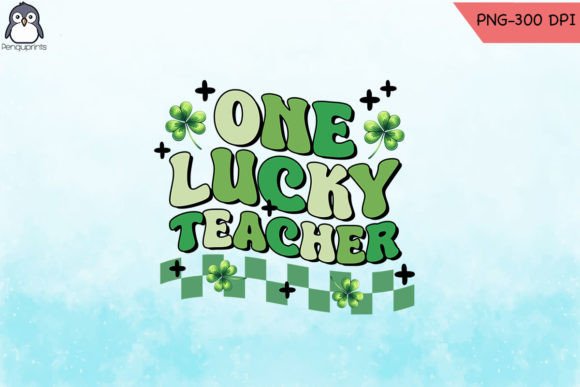 One Lucky Teacher Graphics for Crafts & Branding