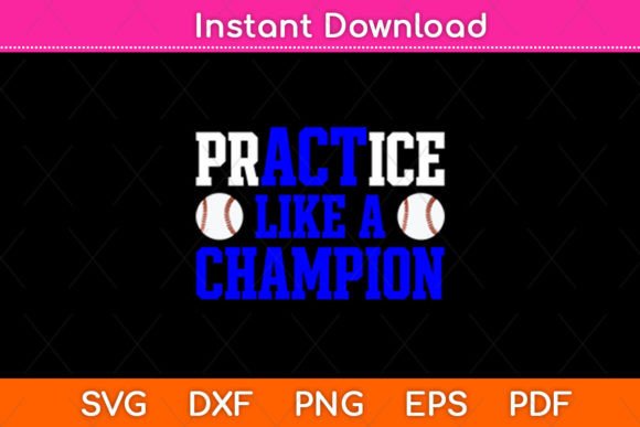 Practice Like a Champion SVG for Crafts & Graphics
