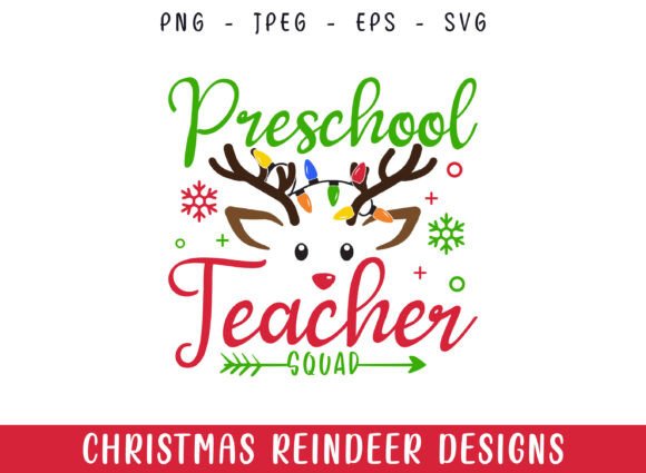 Preschool Teacher Squad Christmas Deer Graphics & Crafts
