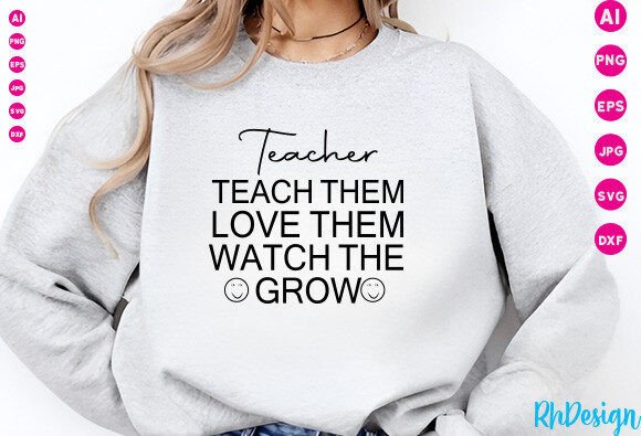 Teacher Teach Them Love Them Graphics for Crafts